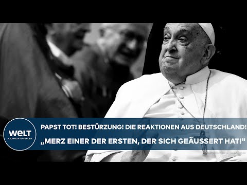 VATIKAN: Papst Franziskus (88) tot! Bestürzung! "Merz einer der Ersten, der sich geäußert hat!"
