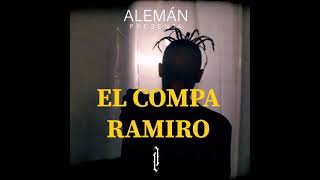 Alemán - El Compa Ramiro