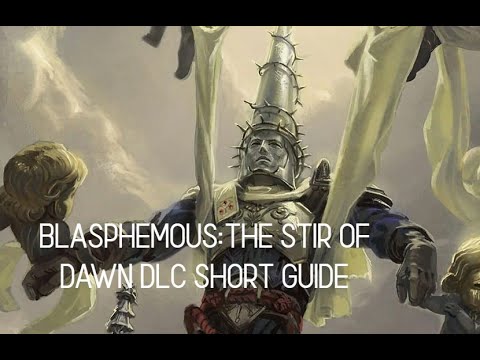 Blasphemous:The Stir of Dawn DLC Short Guide