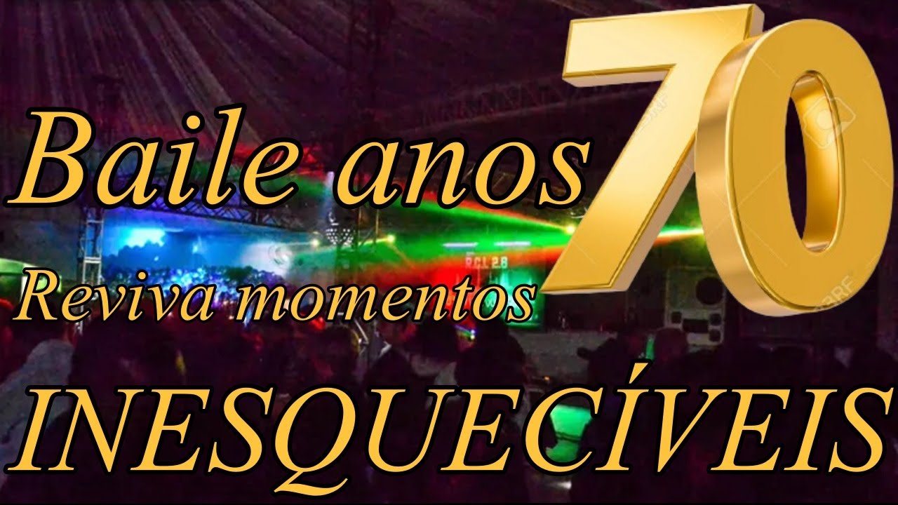 Baile anos 70 reviva momentos inesquecíveis