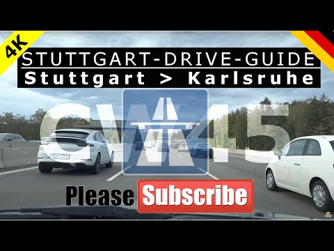 Germany Stuttgart Drive Guide  --  Autobahn A8 -STUTTGART - KARLSRUHE [CW45 4K 60FPS] Tourist&Travel