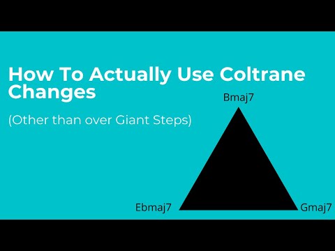 How To ACTUALLY USE Coltrane Changes (other than over Giant Steps!)