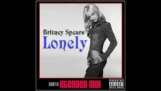 Britney Spears - Lonely (Infinity101 Extended Remix) [Britney]