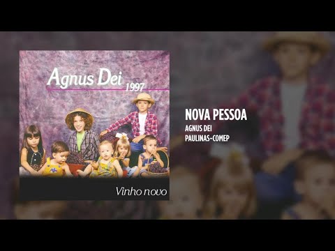 Nova Pessoa - Agnus Dei
