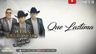 (Letra) Que lastima - los plebes del rancho de ariel camacho (estreno 2017)