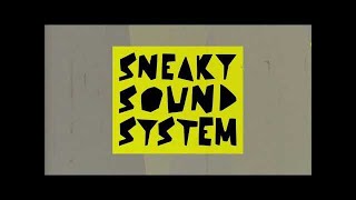 Sneaky Sound System - &#39;Can&#39;t Help The Way That I Feel&#39; (Smokin&#39; Jack Hill Vibes Remix)