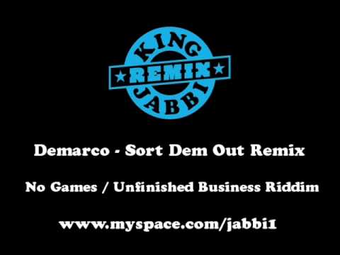 DEMARCO - SORT DEM OUT | NO GAMES / UNFINISHED BUSINESS RIDDIM | KING JABBI REMIX 2009