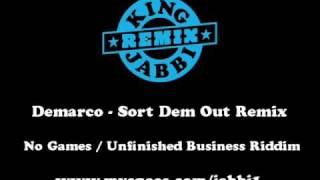 DEMARCO - SORT DEM OUT | NO GAMES / UNFINISHED BUSINESS RIDDIM | KING JABBI REMIX 2009