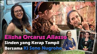 Download lagu Elisha Orcarus Allasso Sinden Tenar yang tampil bersama Ki Seno Nugroho ! mp3