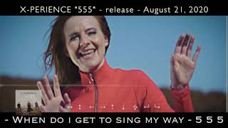 X-Perience New Album &quot;555&quot; out August 21, 2020 A Neverending Dream, Only You &amp; Britney Spears Cover