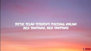 Download lagu Aku Tanpamu - Maizura Lyrics mp3 Download lagu Aku Tanpamu - Maizura Lyrics mp3