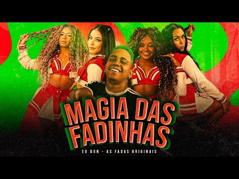 MAGIA DAS FADINHAS - É O DON E AS FADAS