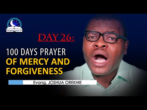 Day 26: 100 Days Prayer of Mercy and Forgiveness - February 26th 2022