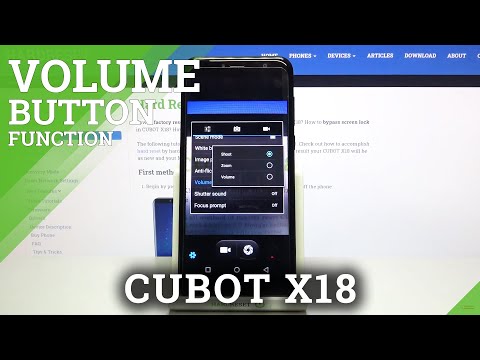 Change Volume Button Functions – CUBOT X18 and Camera Features