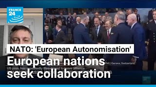 Trump rhetoric pushes NATO allies toward independent European defense strategy