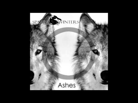 Spawn Winters - Ashes (official single)
