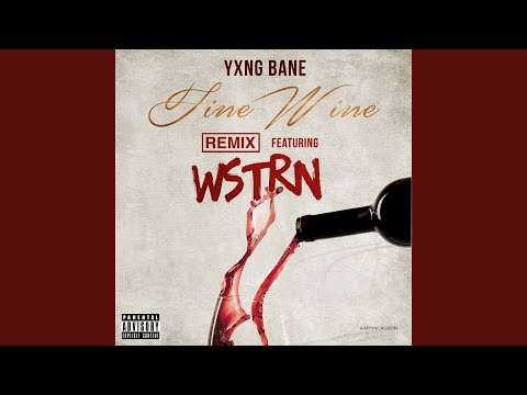 Fine Wine (Remix)