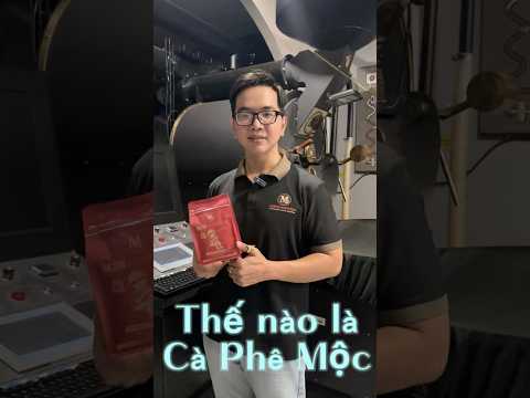 Hiểu thêm về cà phê mộc