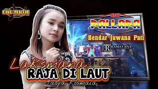 Download lagu LAkSMANA  RAJA DILAUT Tasya Rosmala NEW PALLAPA BENDAR PATI mp3 Download lagu LAkSMANA  RAJA DILAUT Tasya Rosmala NEW PALLAPA BENDAR PATI mp3