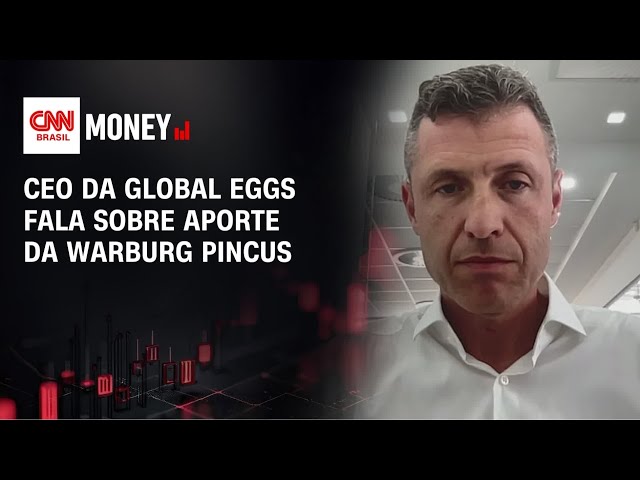 CEO da Global Eggs fala sobre aporte da Warburg Pincus | CNN AGRO NEWS