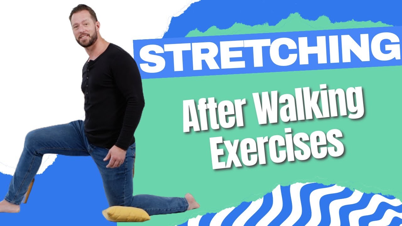 Stretching After Walking Exercises