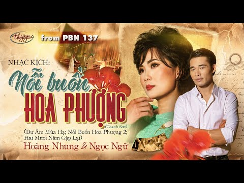 PBN137 | Hoàng Nhung & Ngọc Ngữ - Nhạc Kịch "Nỗi Buồn Hoa Phượng"