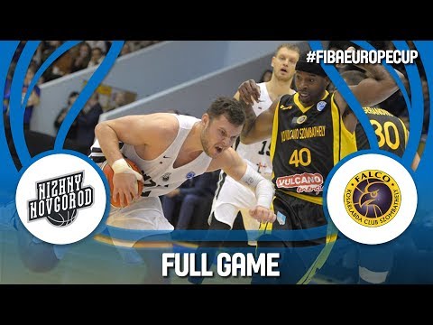 Nizhny Novgorod (RUS) v Falco Vulcano (HUN) - Full Game - FIBA Europe Cup 2017-18