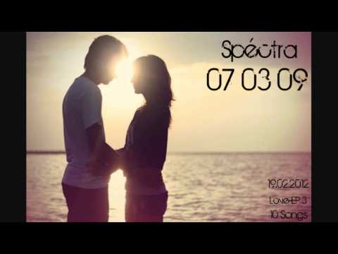 Spéctra - 070309 [ EP SONG ] [ 19.02.2012 - EP]