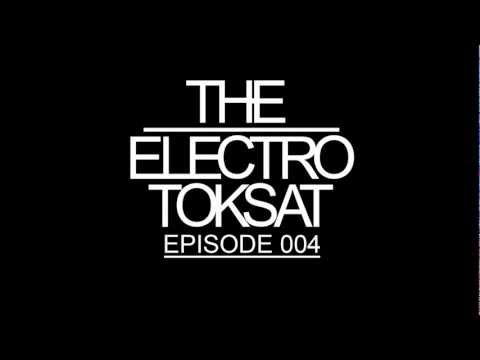 The Electro Toksat - Episode 004