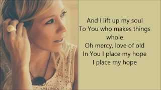 Ellie Holcomb - Place my hope (With Lyrics)