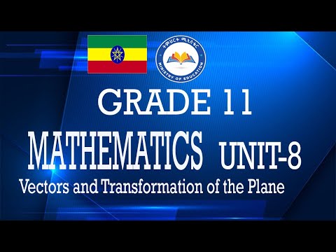 Ethiopia | GD 11- Math-Unit 8-Lesson 10| Application of Vectors | Part 2