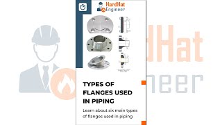 Six Main Types of Flanges in Piping