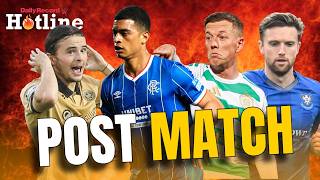Hotline Live | Full-time reaction to Celtic vs St Johnstone | Rangers 