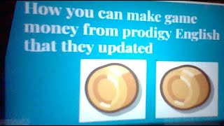 How to make game money from prodigy English that they updated