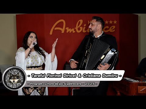 Taraful Florinel Diricel & Cristiana Dumitru - Colaj cu hore de joc si petrecere - 2025