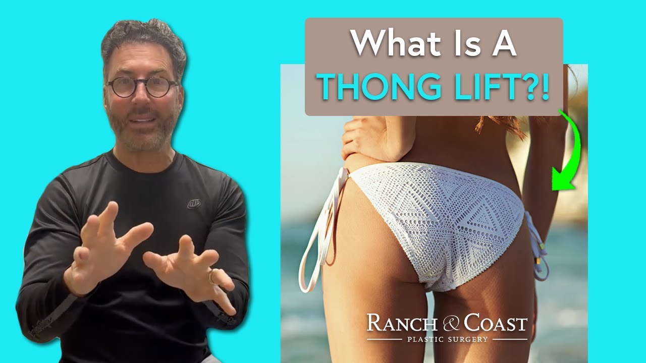 What is a Thong Lift?