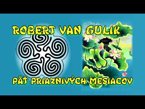 02 - PÄŤ PRIAZNIVÝCH MESIACOV - Robert van Gulik - SUDCA TI