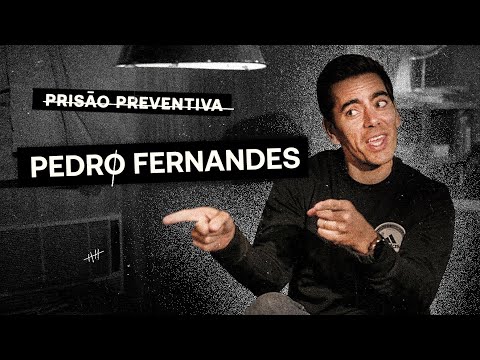 Prisão Preventiva T1 | Ep 1 - Pedro Fernandes “ia às festas da espuma só para roubar"