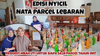 Download lagu EDISI NYICIL NATA PARCEL LEBARAN‼️REQUEST MBAH UTI TAHUN INI PARCELNYA BUAT SIAPA⁉️ mp3