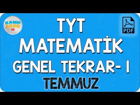 TYT Matematik Genel Tekrar - 1 (Temmuz) | Kamp2020