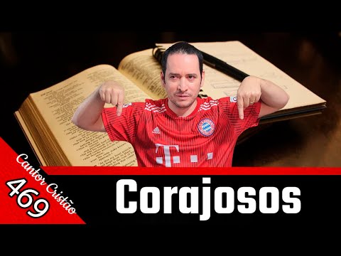 Corajosos - Cantor Cristão