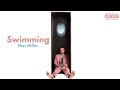 Mac Miller Swimming Full Album