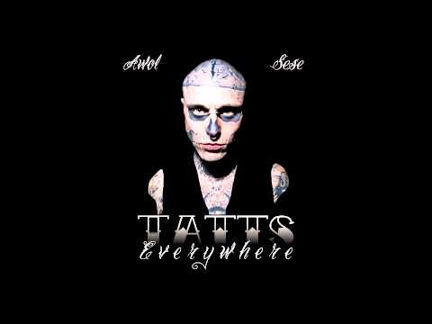 Awol feat Sese - Tatts Everywhere