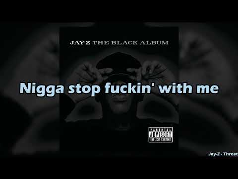 Jay-Z - Threat (Lyrics) #theblackalbum
