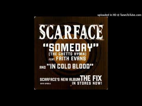 Scarface- 01- Someday- Radio- Ft. Faith Evans