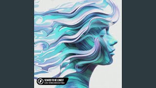 Download lagu Scared To Be Lonely mp3 Download lagu Scared To Be Lonely mp3