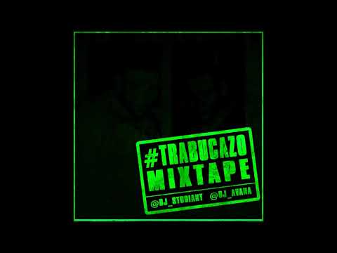 TRABUCAZO THE MIXTAPE LADO A