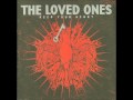 The Loved Ones-Hurry Up And Wait.wmv