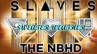 Punk Vs Pop #5: Sweater Weather (Slaves Vs The Neighborhood)