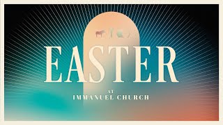 Easter Sunday | 11am | April 17, 2022